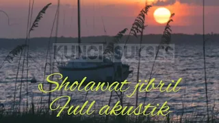 Download Sholawat Jibril Akustik MP3