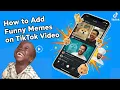 How to Add Memes to TikTok s Easy Tutorial