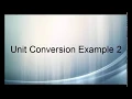 Unit Conversion Example 2
