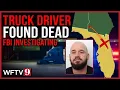 FBI investigates death of missing Florida truck driver