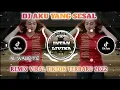 Lagu DJ AKU YANG SESAL REMIX FULL BASS 2022 ALWALID VIRAL TIKTOK