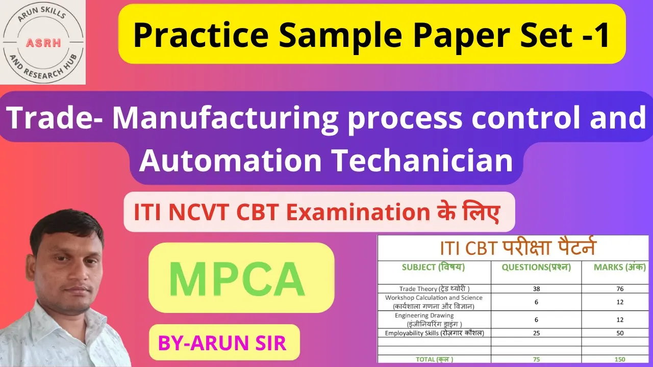 MPC&A Trade Practice Set 1 by ARUN Sir for ITI Manufacturing Process Control & Automation Trade