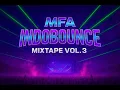 Download Lagu MFA INDOBOUNCE MIXTAPE VOL 3