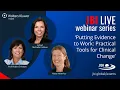 Practical tools for clinical change