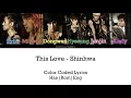 Download Lagu Shinhwa (신화) - This Love (Color Coded Lyrics Han|Rom|Eng)