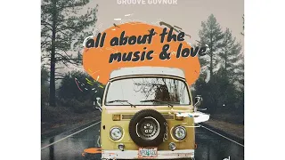 groove govnor and love original mix