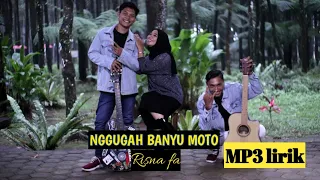 Download NGGUGAH BANYU MOTO //RISNA FA MP3 MUSIK LIRIK MP3