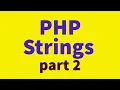 PHP Strings Part 2