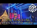 Download Lagu DJ PAK PONG VONG SPESIAL SLOW BASS DUGEM