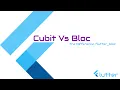 Cubit Vs Bloc - Flutter Bloc Tutorial