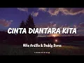 Download Lagu NIKE ARDILLA \u0026 DEDDY DORES - CINTA DIANTARA KITA (Lyrics)