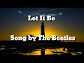 Download Lagu The Beatles - Let It be (Lyrics)