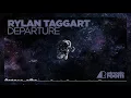 Rylan Taggart - Departure