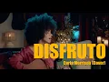 Lagu 'Disfruto' - @CarlaMorrison | Cover by Jasmine Wesley