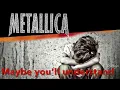 Story WA / IG metallica Low Man’s Lyric