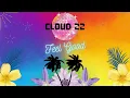 Cloud 22 - Feel Good - Official Audio