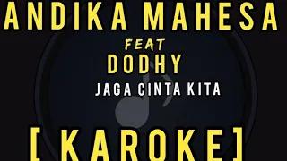Download Andika Mahesa ft Dodhy kangen band - jaga cinta kita MP3