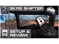 SKRS Shifter Setup and Review 18 Speed Transmission for