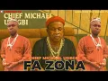 Lagu CHIEF MICHAEL UDEGBI - FA ZONA