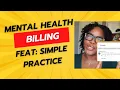 Mental health billing 101 Featuring Simple Practice