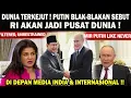 DUNIA TERKEJUT❗️DI DEPAN MEDIA INDIA \u0026 INTERNASIONAL PUTIN BLAK2KAN SEBUT RI AKAN JADI PUSAT DUNIA !
