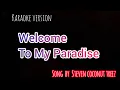 Download Lagu Welcome To My Paradise - Steven coconut treez ( Karaoke Version )