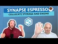 Synapse Espresso CollocateStorageAndEngine
