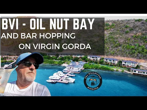 Download MP3 OIL NUT BAY - AND BAR HOPPING ON VIRGIN GORDA ON OUR AQUILA 54