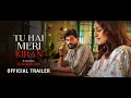 Tu Hai Meri Kiran - Official Trailer | Sonakshi Sinha, Zaheer | Karan Rawal | Vishal Rana | 23rd Oct