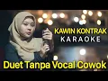 Download Lagu 🔴 KAWIN KONTRAK Karaoke Tanpa Vocal Cowok || SINTA ARSHINTA FEAT ARYA GALIH
