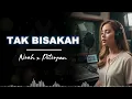 Lagu TAK BISAKAH _ NOAH_ VERSI CEWEK _ AL COVER
