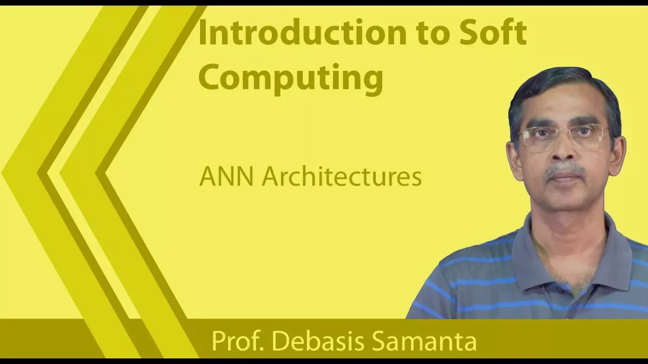 Lecture 35 : ANN Architectures