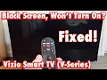 Vizio smart TV V-Series Black Screen Won t Turn On Easy Fixes