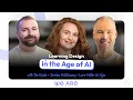Faster Cheaper Better Learning Design in the Age of AI