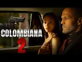 Colombiana 2 2025 Movie Zoe Saldana Jason Statham Cliff Curtis - Hollywood Action movies