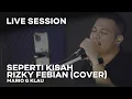 Download Lagu RIZKY FEBIAN - Seperti Kisah [MGK LIVE SESSION]