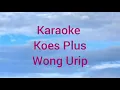 Lagu WONG URIP (koes plus) KARAOKE Sus Pandawa