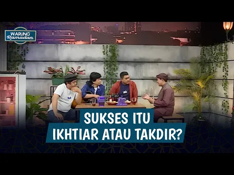Kesuksesan Seseorang Itu Karena Ikhtiarnya Atau Takdir?