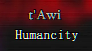 Download t'Awi - Humancity(Original mix) MP3