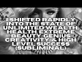 Download Lagu RAPIDLY SHIFT INTO THE STATE OF WEALTH, HEALTH, EXTREME BEAUTY, GENIUS, \u0026 SUCCESS (SUBLIMINAL)