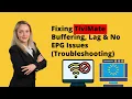 How to Fix TiviMate Buffering Lag EPG Not Working