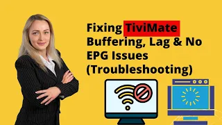 How to Fix TiviMate Buffering Lag EPG Not Working