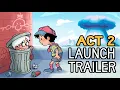 MOTHER Encore Act 2 LAUNCH TRAILER