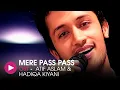 Meray Pass Pass | OST by Atif Aslam & Hadiqa Kiyani | HUM Mp3 Song Download