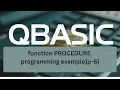 SEE QBASIC programming Function Procedures concept p-8 6