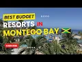 Montego Bay s Best Budget All-Inclusive Resorts 2026