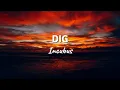 Lagu DIG by Incubus (Lyric Video)