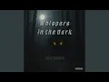 Download Lagu Whispers in the Dark