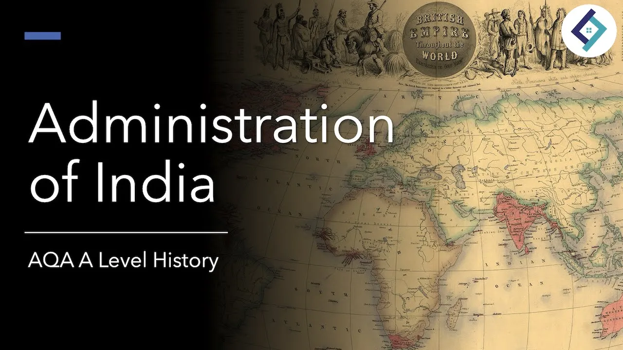 Administration of India | The British Empire | AQA A Level History