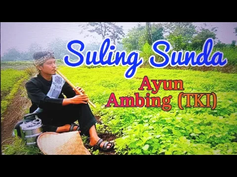 Download MP3 Ayun Ambing Suling Sunda